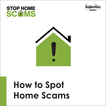 House graphic that's green and outlined in black with the words: How to Spot Home Scams